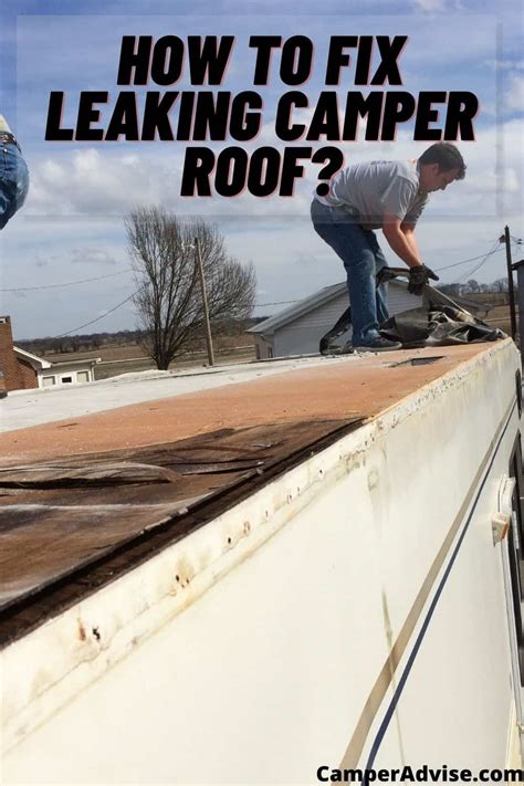 rv roof leaks|RV Roof Repair: Fix Your Leaky Roof in 4 Easy Steps!